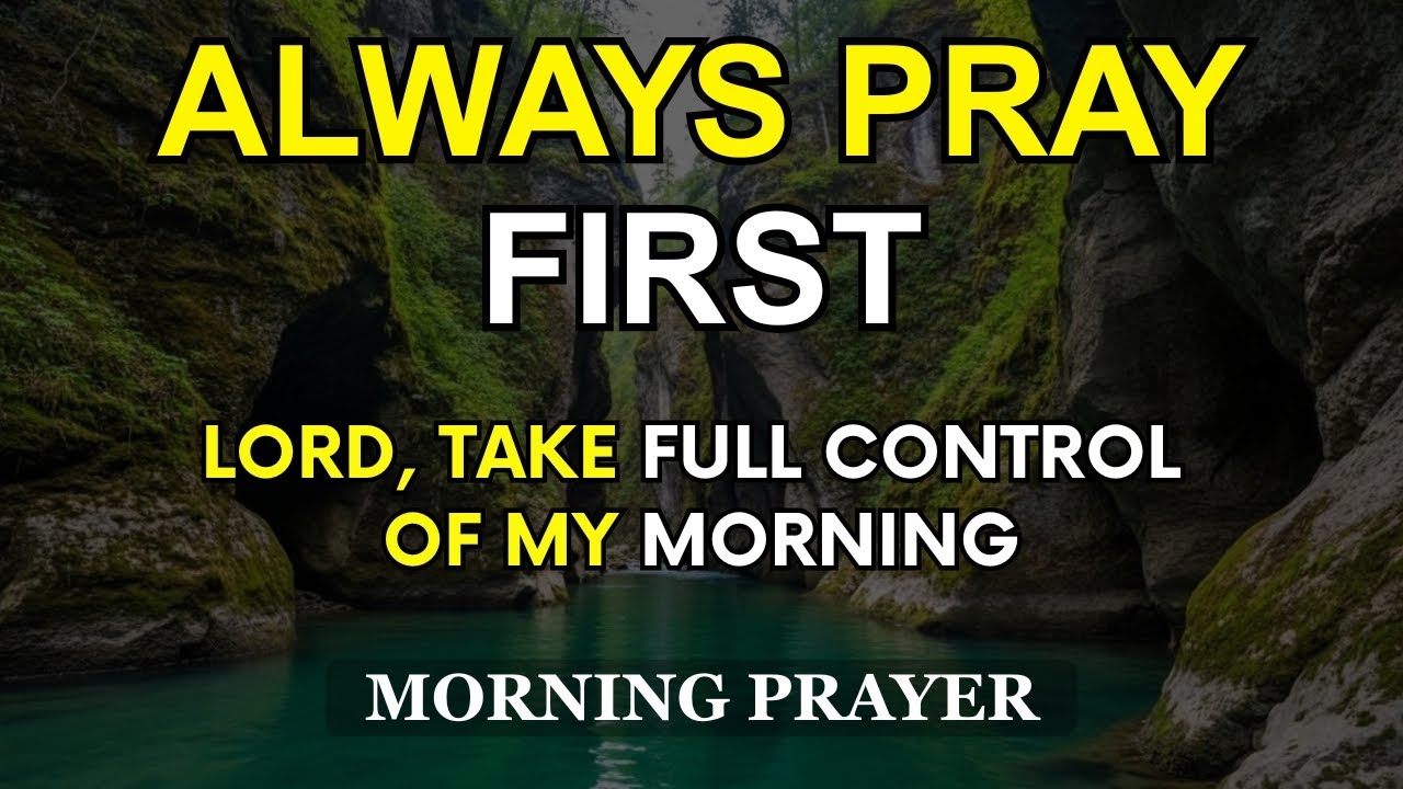 Lord Take Full Control of My Morning | Most Powerful Morning Prayer to Begin Your Day