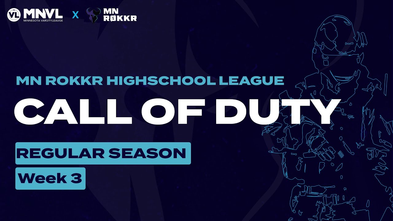 MNVL Replay | Week 3 | MN ROKKR High School CoD League | Minnesota Rokkr