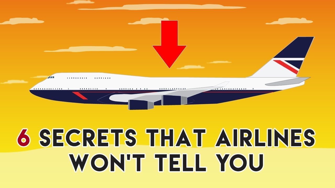 6 Secrets that Airlines Won't tell you