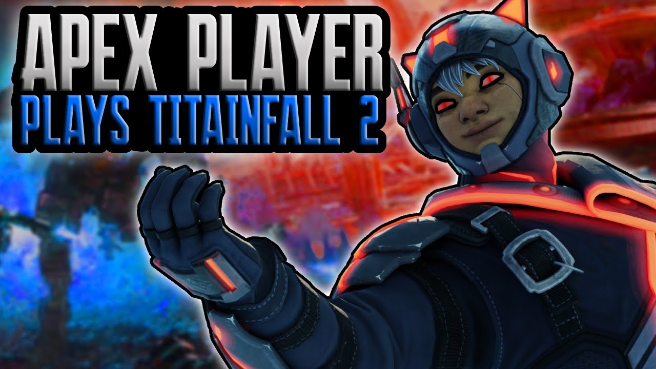 When An Apex Player Plays Titanfall 2 for the First time