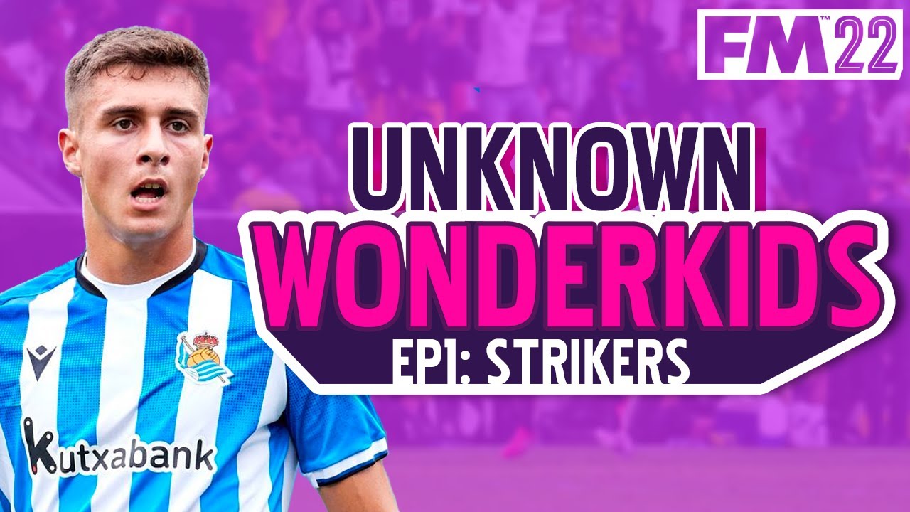Unknown FM22 Wonderkid Strikers | Football Manager 2022 | Hidden Gems | Cheap Wonderkids