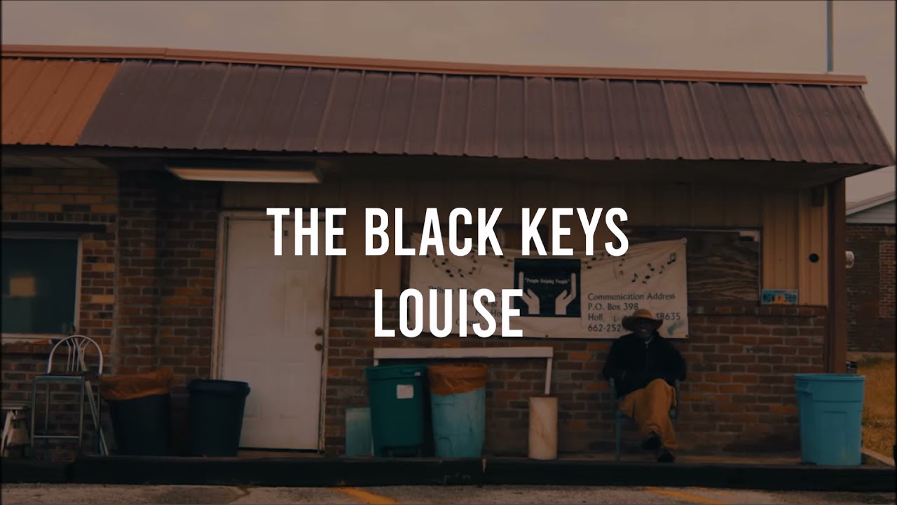 The Black Keys - Louise (Lyrics)