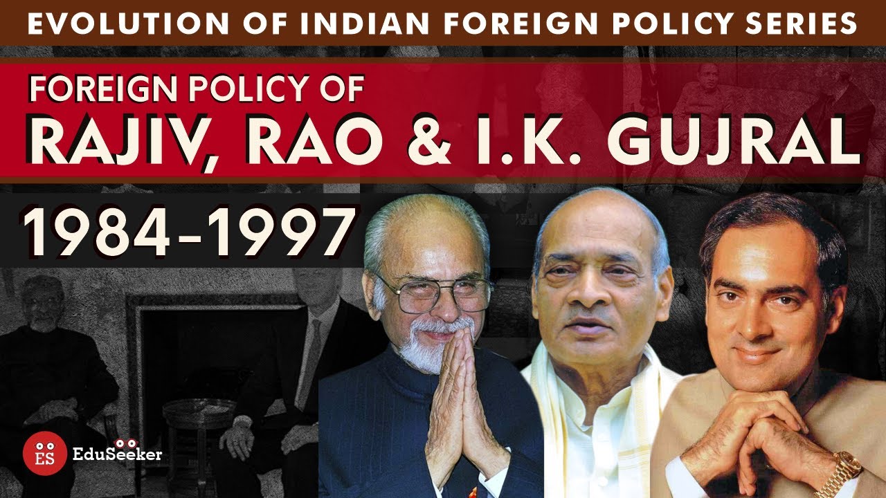 The Years when India Shocked the World !! Foreign Policy of Rajiv Gandhi, Narsimha Rao & I.K. Gujral
