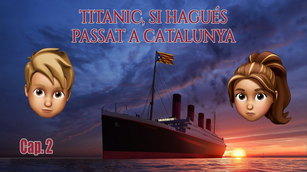 Titanic, si hagués passat a Catalunya | Capítol 2: En Joan i la Rosa.