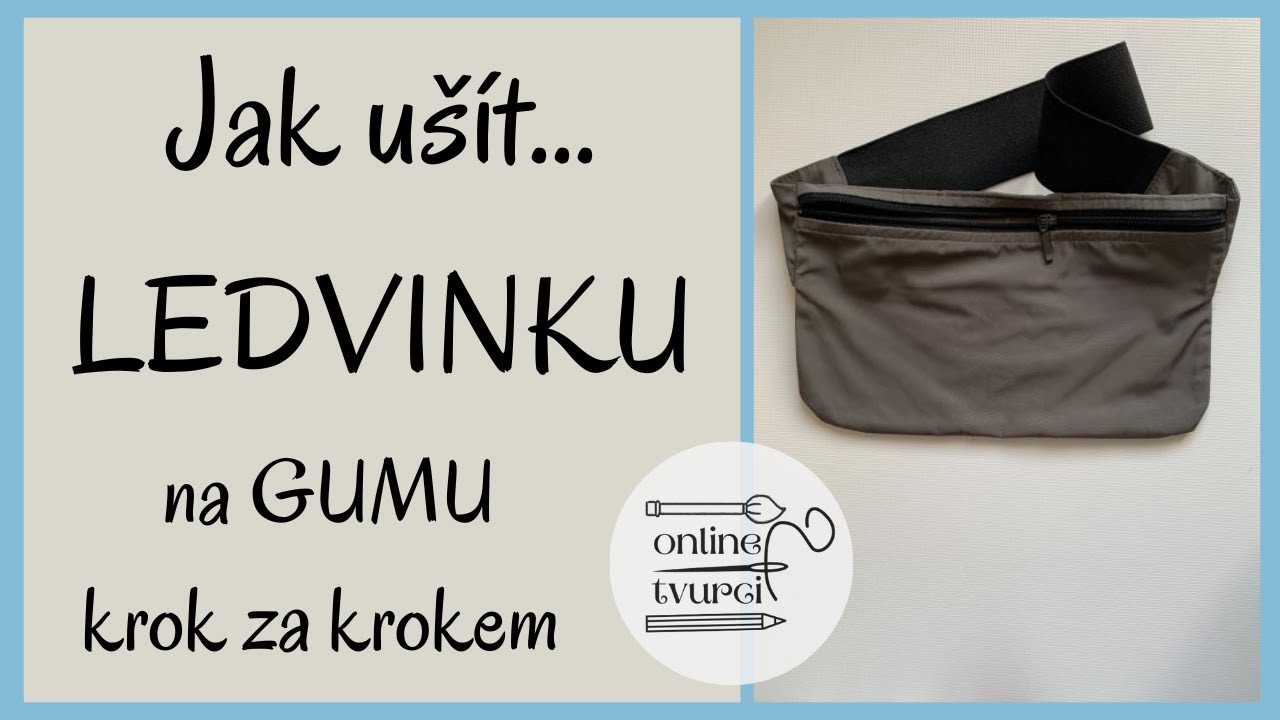 Jak se šije LEDVINKA bez přezky a podšívky