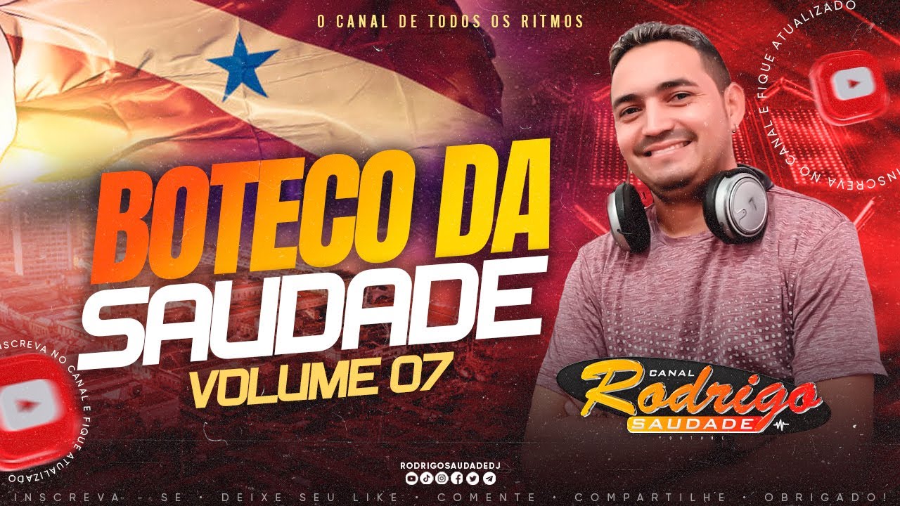 BOTECO DA SAUDADE VOL 07 2025 I DJ RODRIGO SAUDADE I BAILE DA SAUDADE