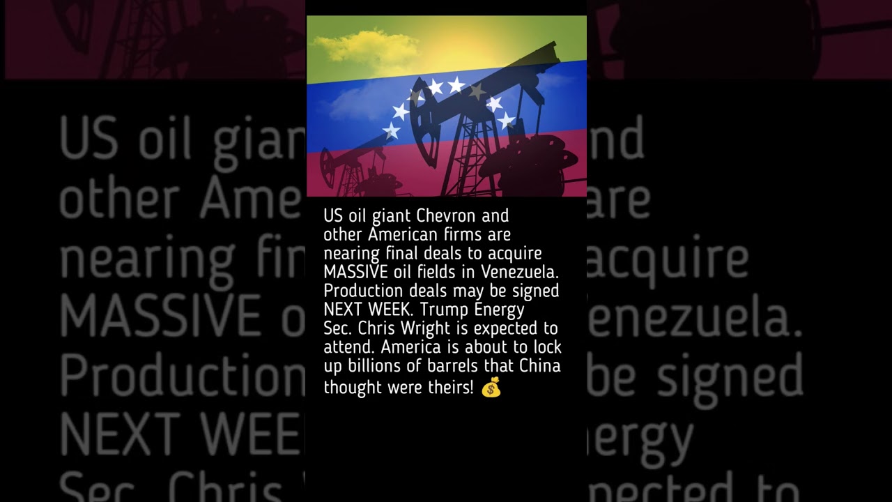 Chevron Nears Major Venezuela Oil Deals as U.S. Pushes Energy Expansion 🛢️