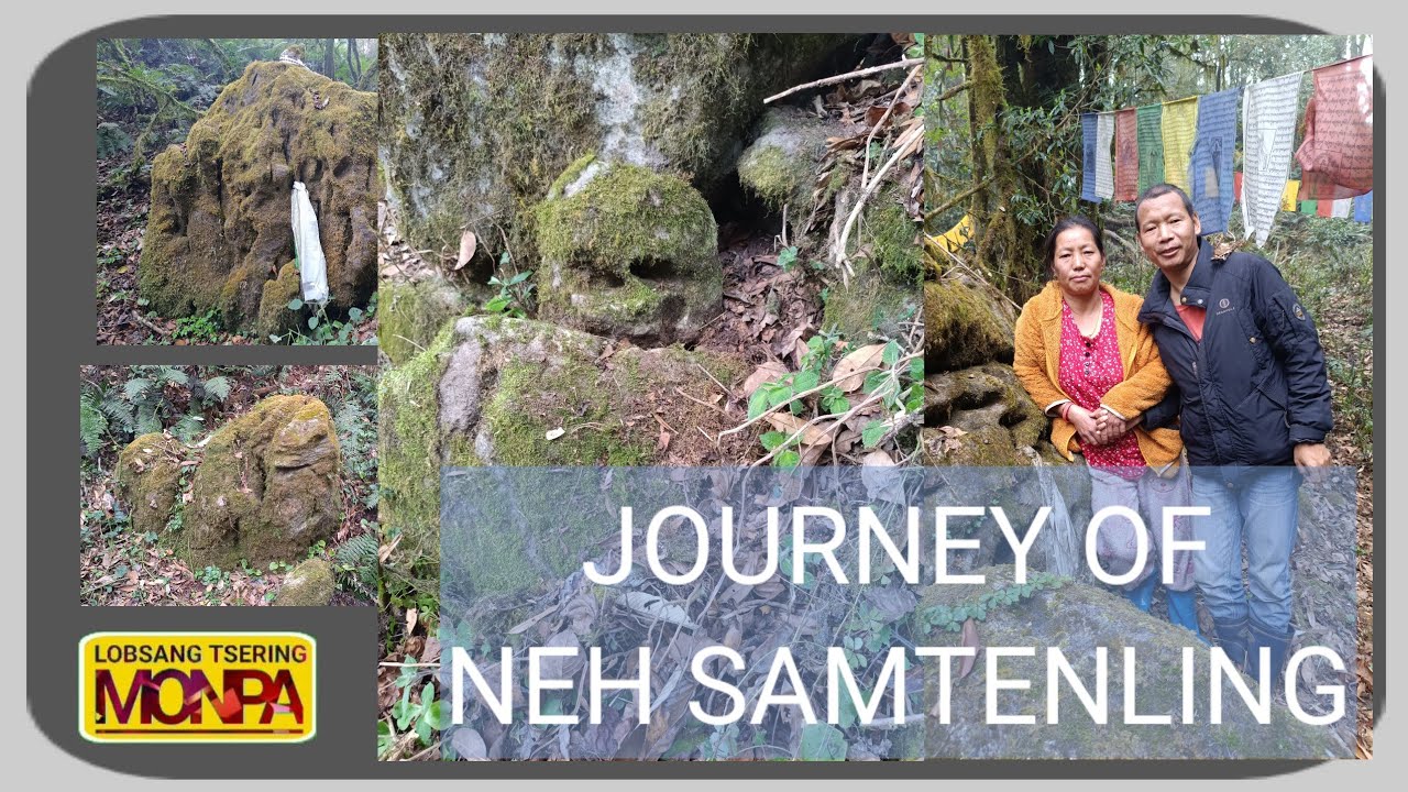 JOURNEY OF NEH SAMTENLING , #samtenling @LOBSANG-TSERING-MONPA
