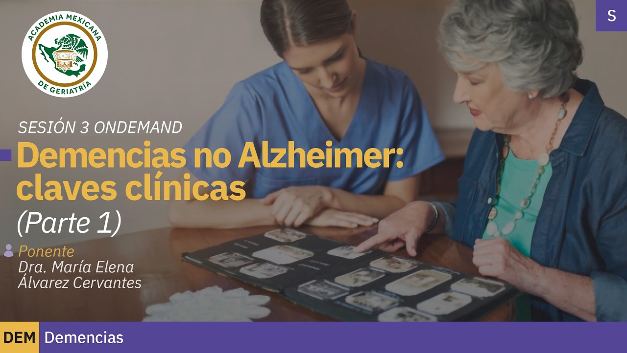 “Demencias no Alzheimer: claves clínicas” (Parte 1)