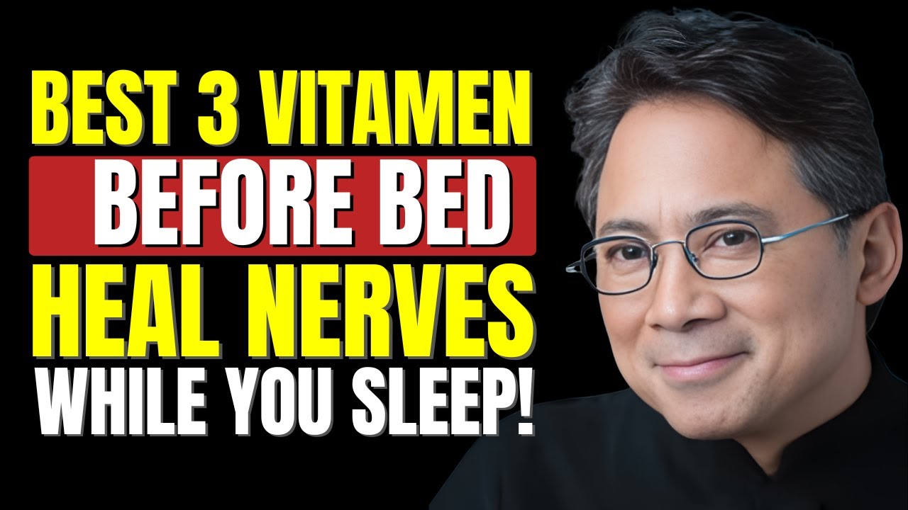 Dr.William Li | 3 Bedtime Vitamins for Stronger Legs After 60 Boost Muscle Strength While You Sleep