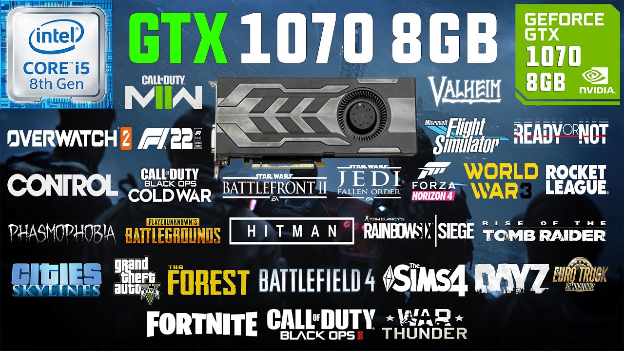 GTX 1070 + i5 8400 Test in 30 Games