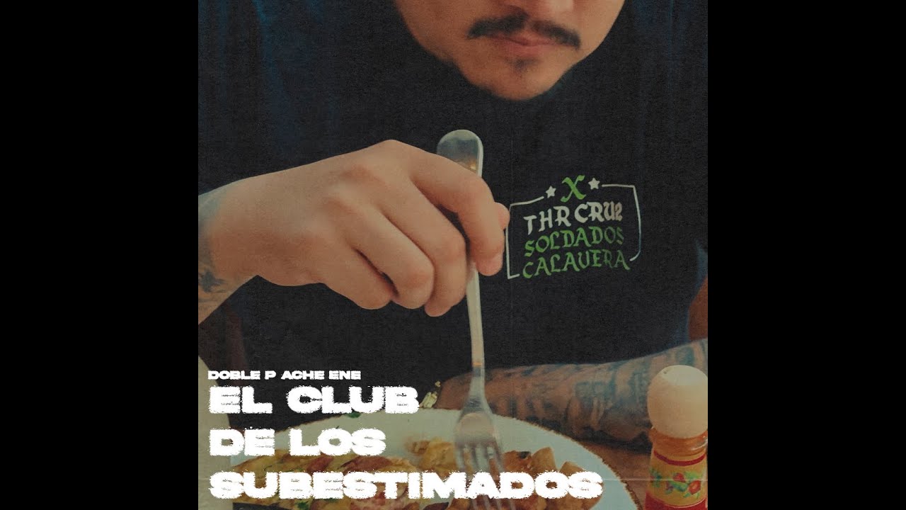 Doble P Ache Ene - El club de los subestimados (Video Oficial)