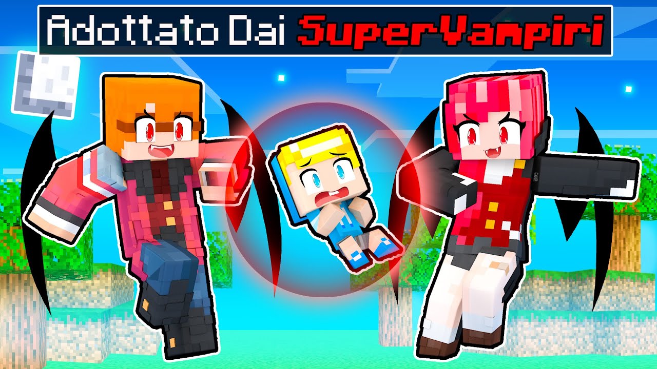 Vengo ADOTTATO Da Una Famiglia Di SUPER VAMPIRI Su Minecraft!