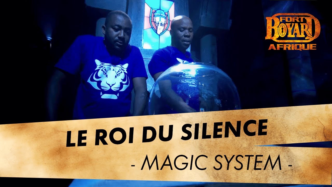 Le roi du silence - Magic System - FORT BOYARD AFRIQUE (23/11/19)