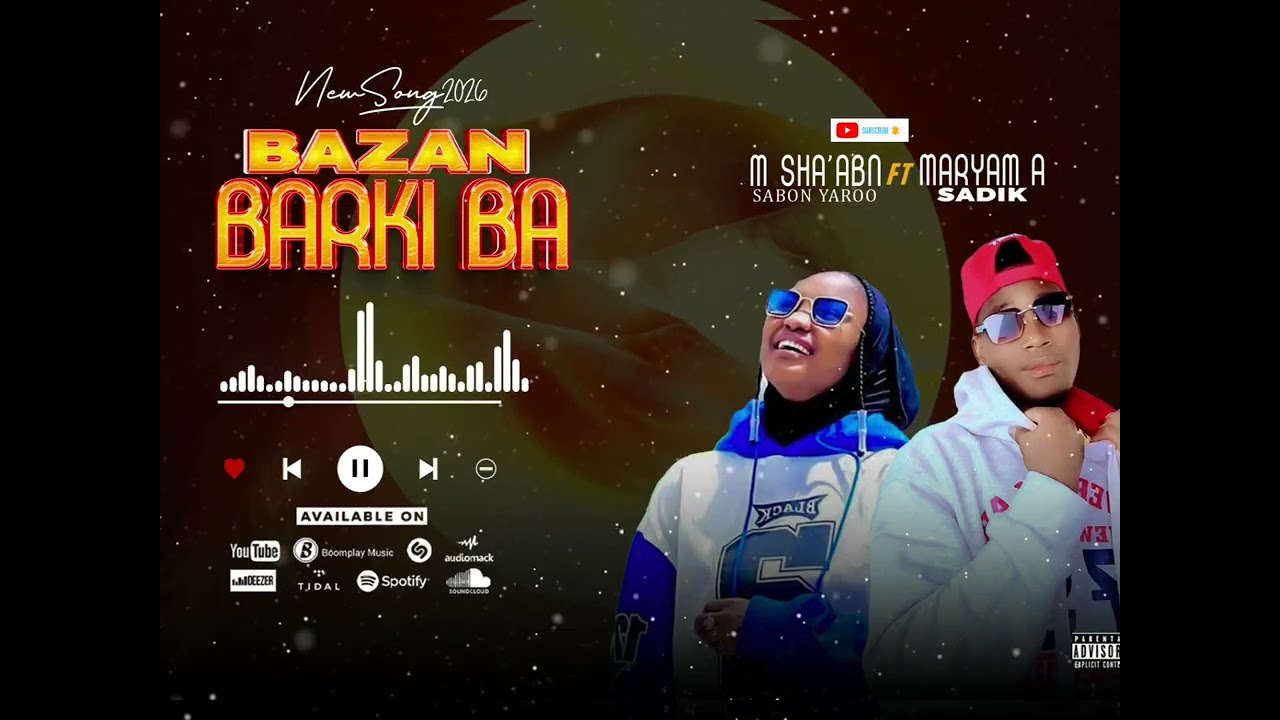 M Sha'aban Saban yaroo fit Maryam A Sadiq # Official _-_audio#Ni BAZAN BARKI BA #music #celebrity #l