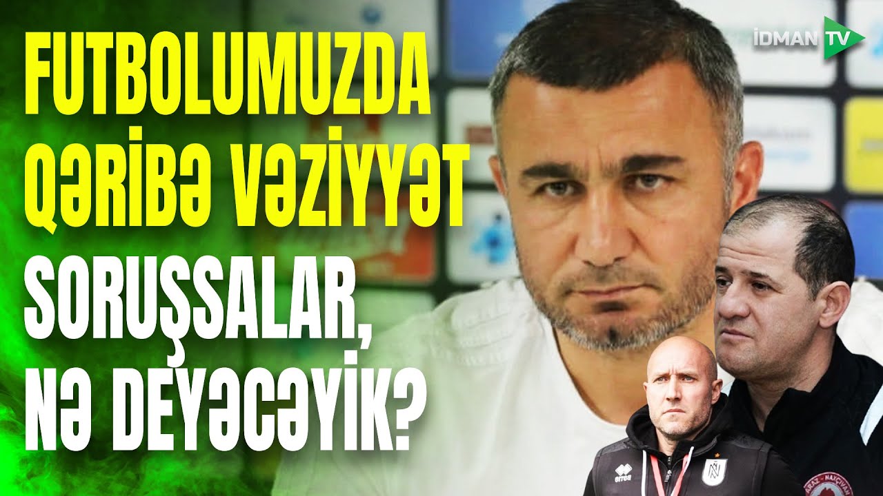 Azərbaycan futbolunda TRAGİKOMEDİYA: nə gələn yarıdır, nə Avropaya göndərilən - ACINACAQLI VƏZİYYƏT