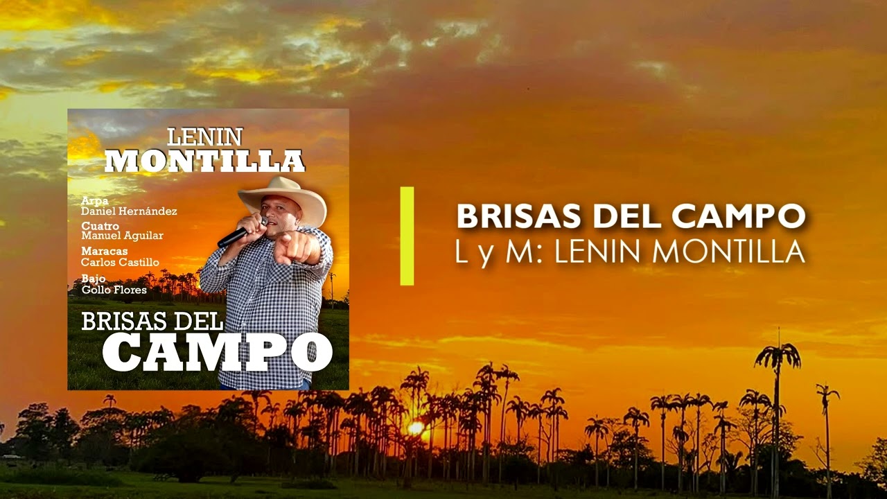 Lenin Montilla - Brisas del Campo