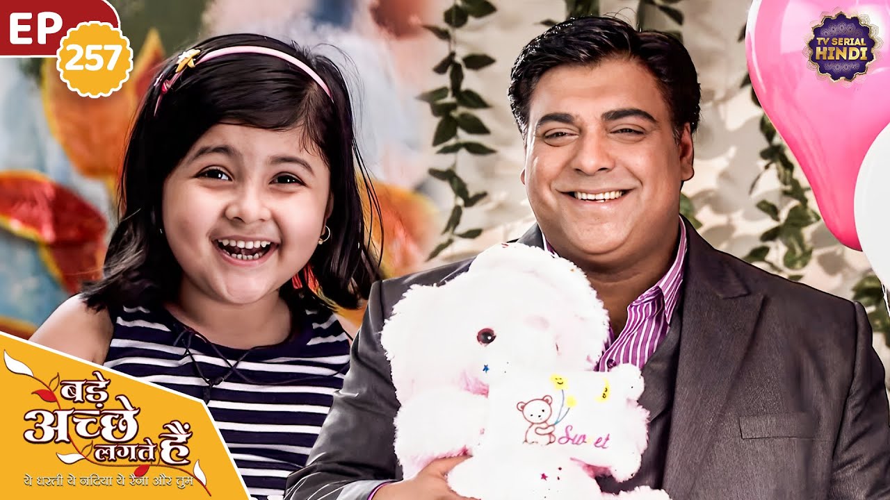 Ram gives a cute surprise to his daughter Pihu | Ep 257 | Bade Achhe Lagte Hain TV Serial Hindi