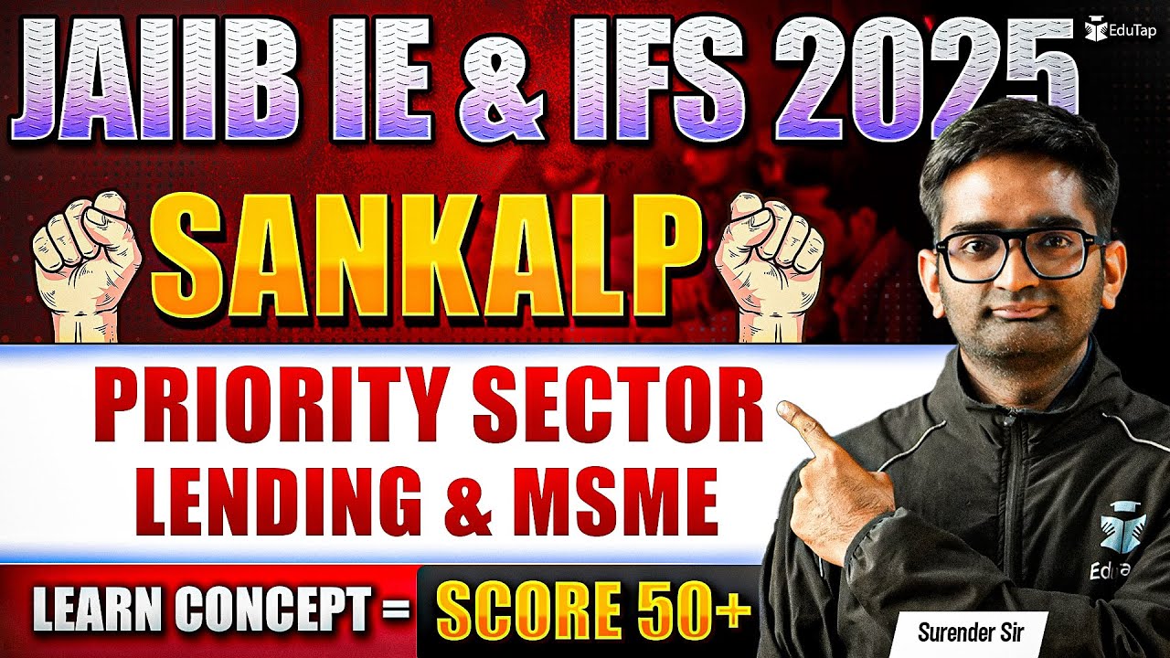 JAIIB Online Classes 2025 | JAIIB IE & IFS Priority Sector Lending & MSME | JAIIB Important Topics