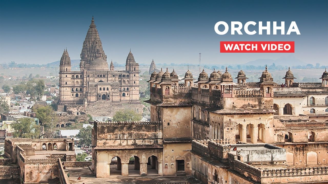 Orchha City Sightseeing tour | Tourist Places in Orchha | Top Places to See in Orchha