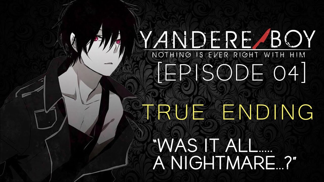 Yandere Boy - Episode 04: 
