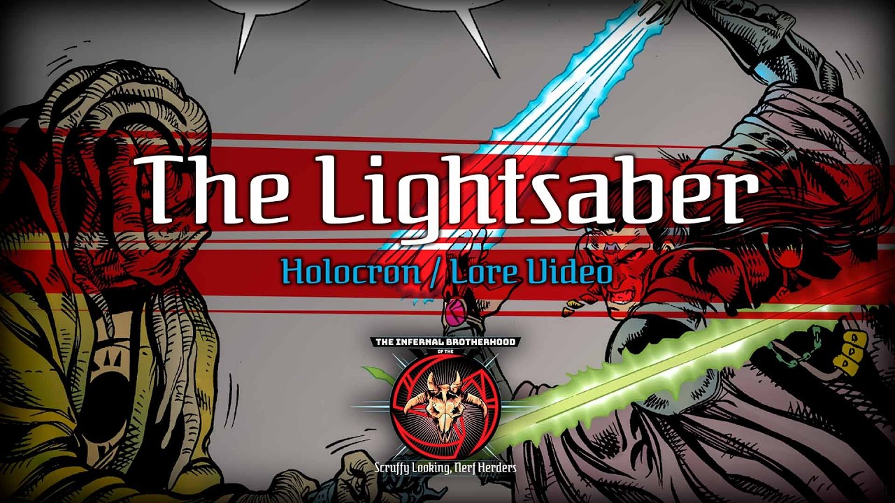 The Lightsaber | Holocron / Lore Video | The Infernal Brotherhood