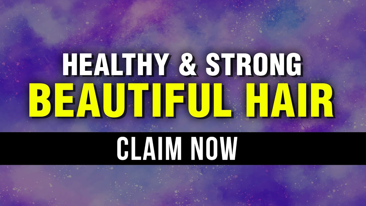 Have A Good Hair Day Everyday | Affirmations For Beautiful Hair | Law Of Attraction | Manifest
