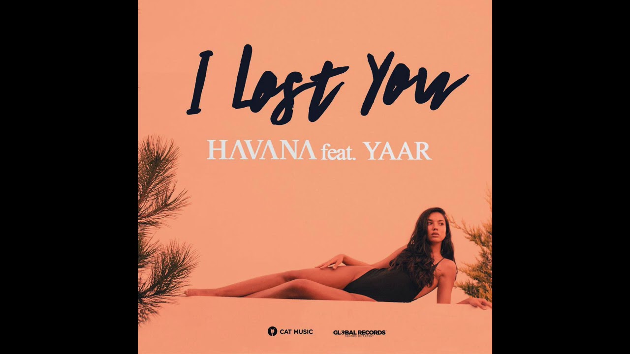 HAVANA feat. YAAR -  I lost you (Nejtrino & Baur Remix)