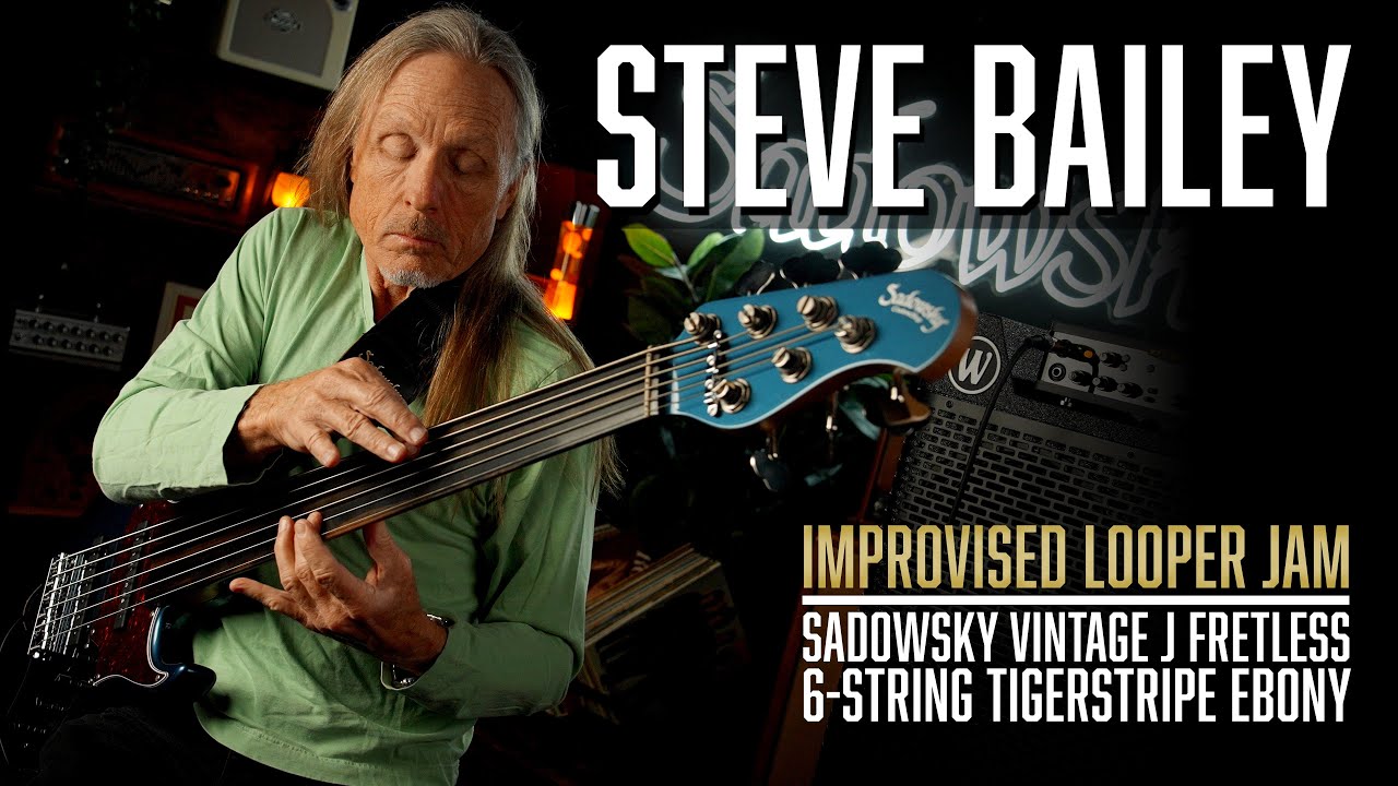 Steve Bailey Improvised Looper Session - Sadowsky Basses | Sadowsky 6-String Fretless