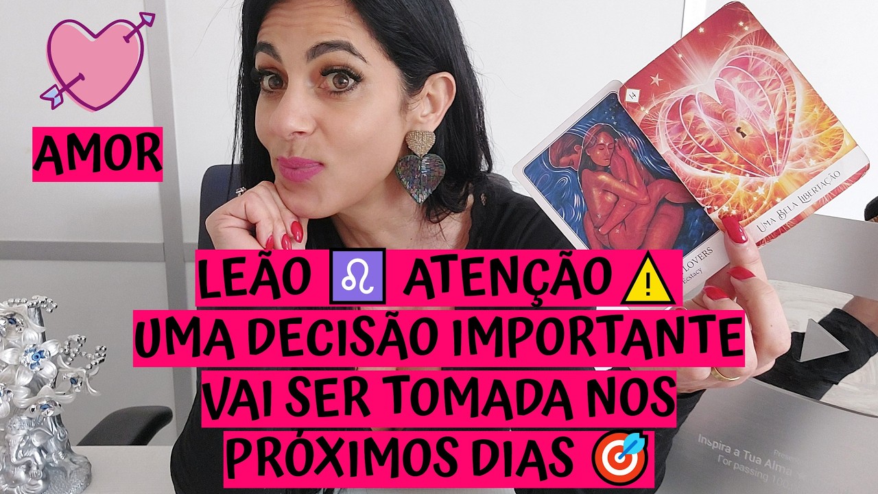 LEÃO ♌️ AMOR 💖 ATENÇÃO⚠️UMA DECISÃO IMPORTANTE VAI SER TOMADA NOS PRÓXIMOS DIAS 🎯