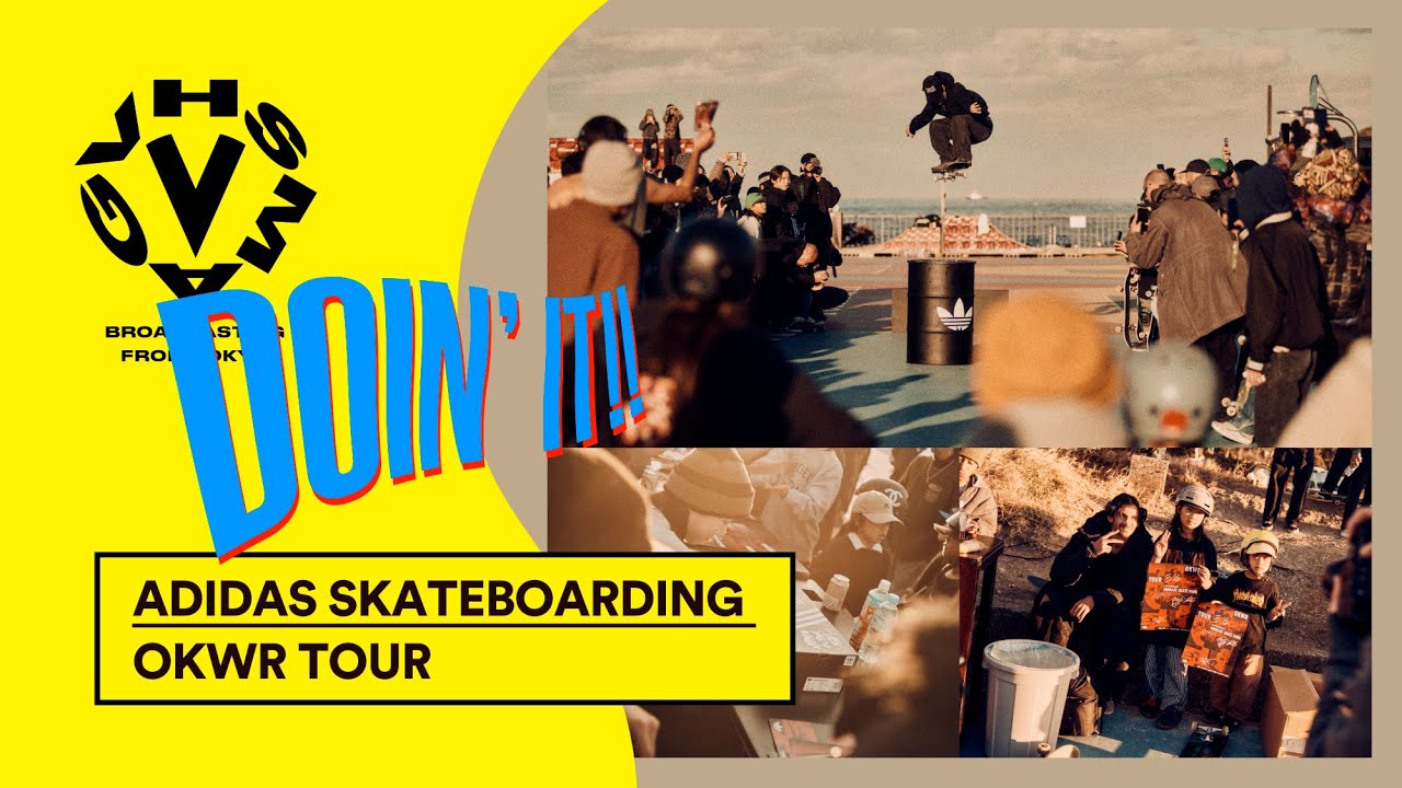 ADIDAS SKATEBOARDING /// OKWR TOUR [VHSMAG]