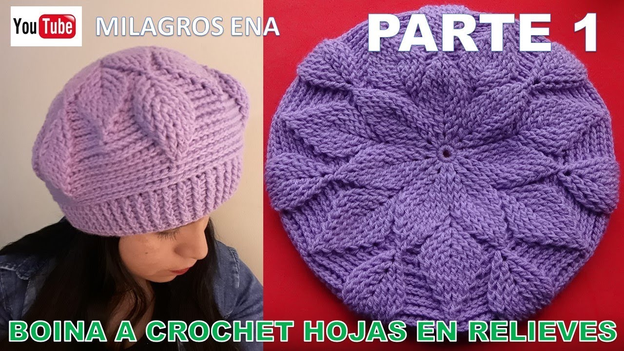PARTE 1 Boina a crochet en Punto Hojas en Relieves para damas paso a paso español