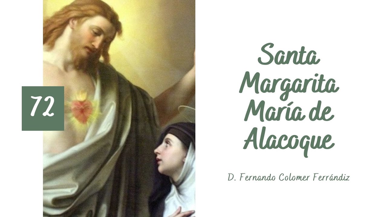 72. Santa Margarita Mar&iacute;a Alacoque