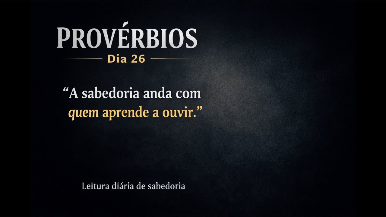 Leitura diária dia 26 provérbios !