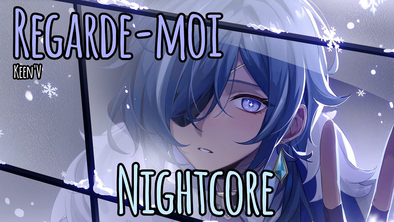 Nightcore Lyrics / Regarde-moi - Keen'V // Mia Tokisayo
