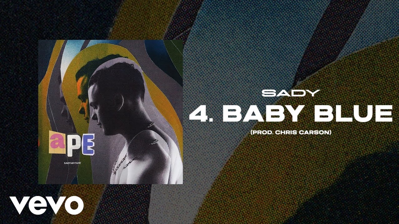 sady - Baby Blue (prod. Chris Carson) [Official Audio]