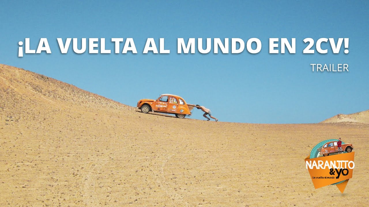 Naranjito y Yo: Tr&aacute;iler (LA VUELTA AL MUNDO EN UN 2CV)