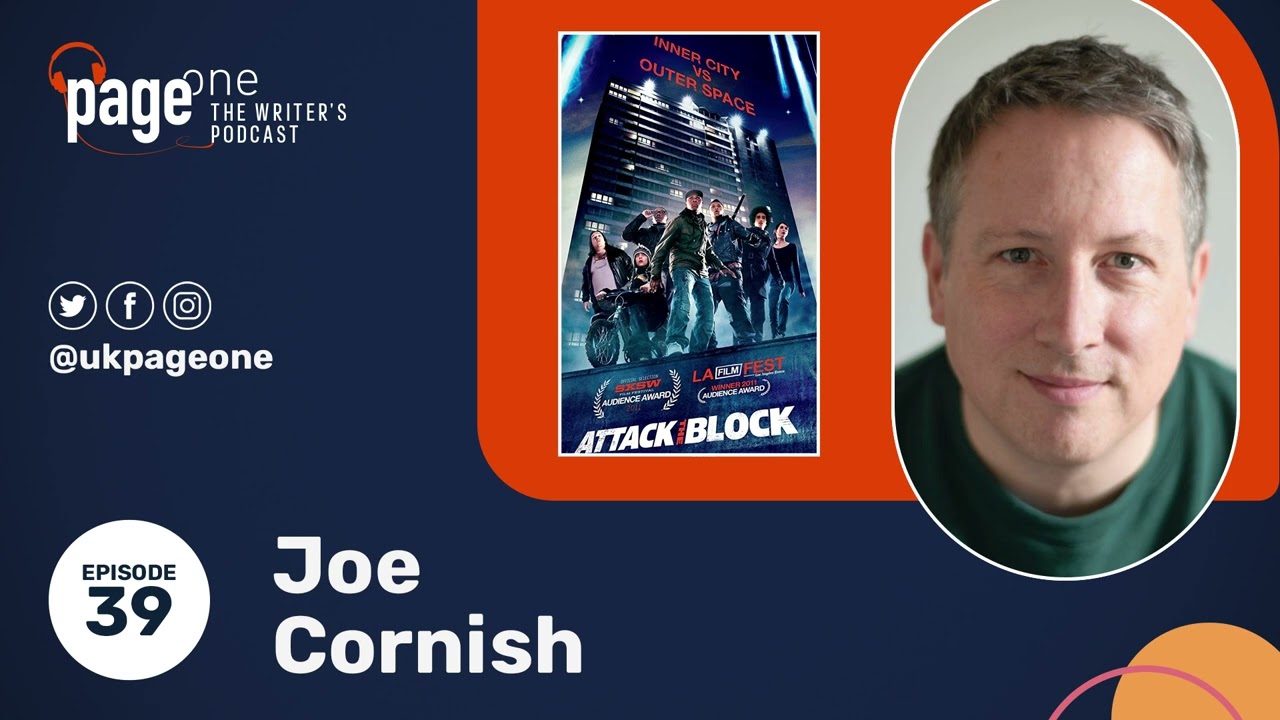 Screenwriter & director Joe Cornish on getting notes from Spielberg, Lockwood & Co, and much more!