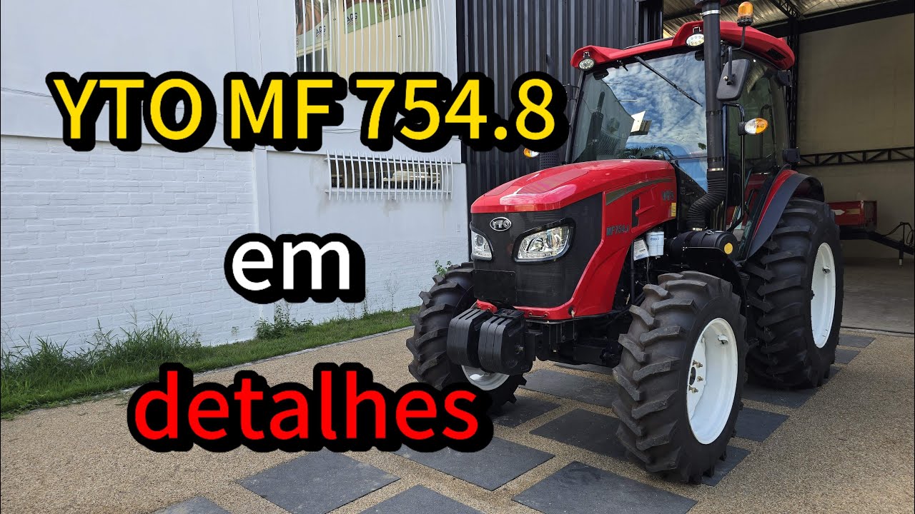 YTO MF 754.8 AGRICOLA EM DETALHES