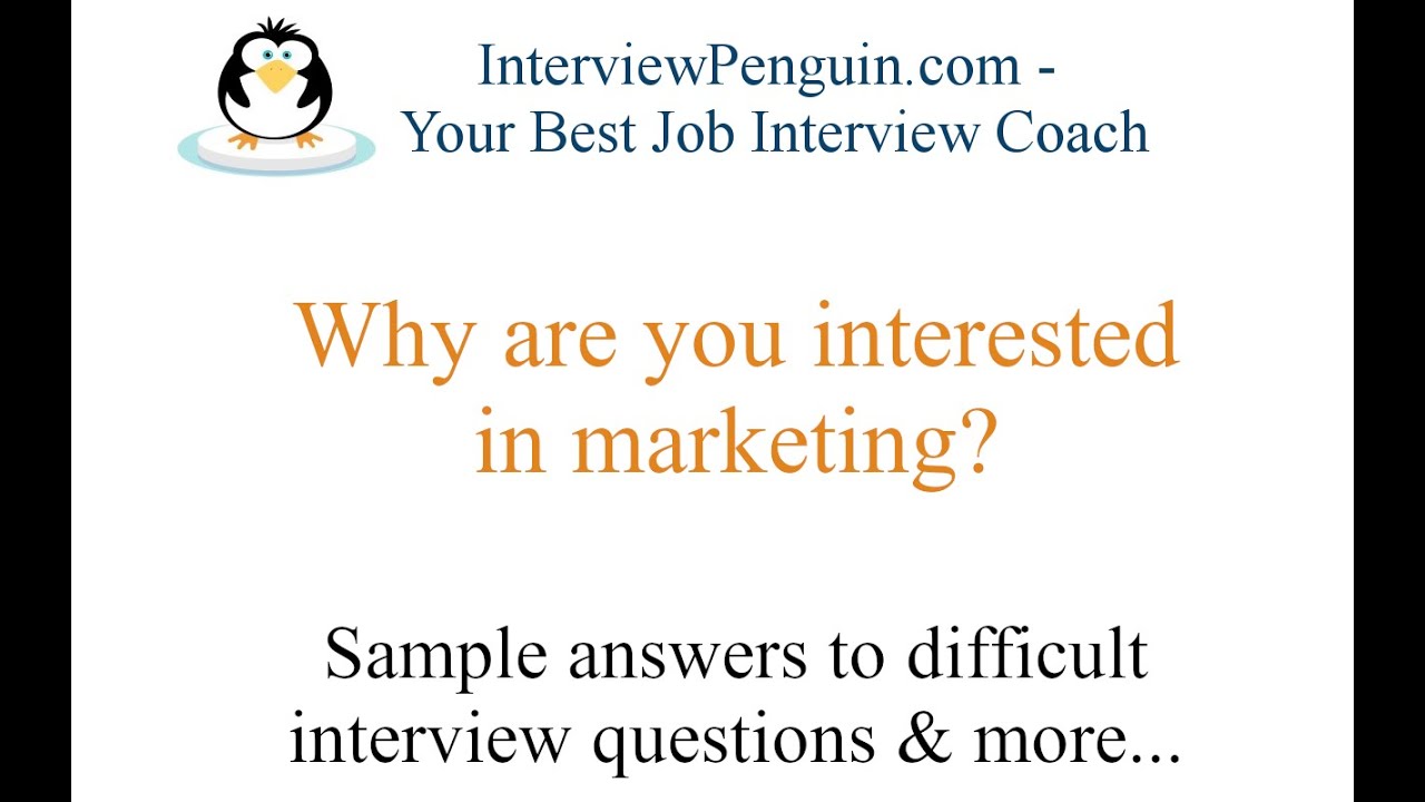 Why are you interested in marketing? 3 sample answers & more