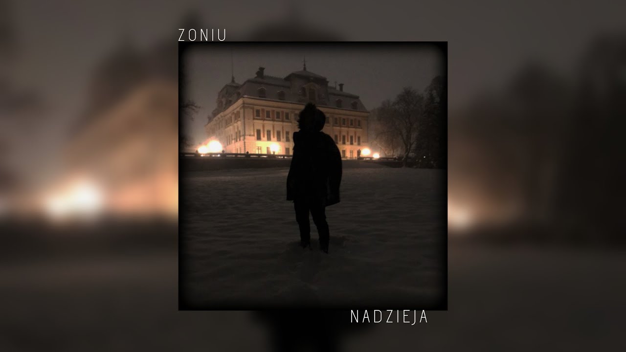 Zoniu - Nadzieja (Prod. Bruks)