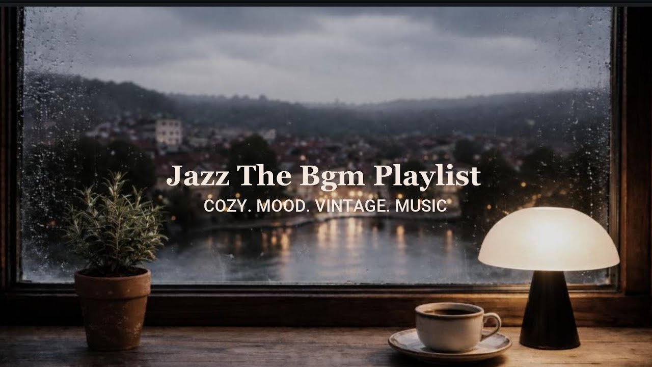 [𝐏𝐥𝐚𝐲𝐥𝐢𝐬𝐭]  조용한 창가에서 혼자 듣기 좋은 코지 빈티지 재즈｜Cozy Vintage Jazz for Quiet Moments by the Window🖤