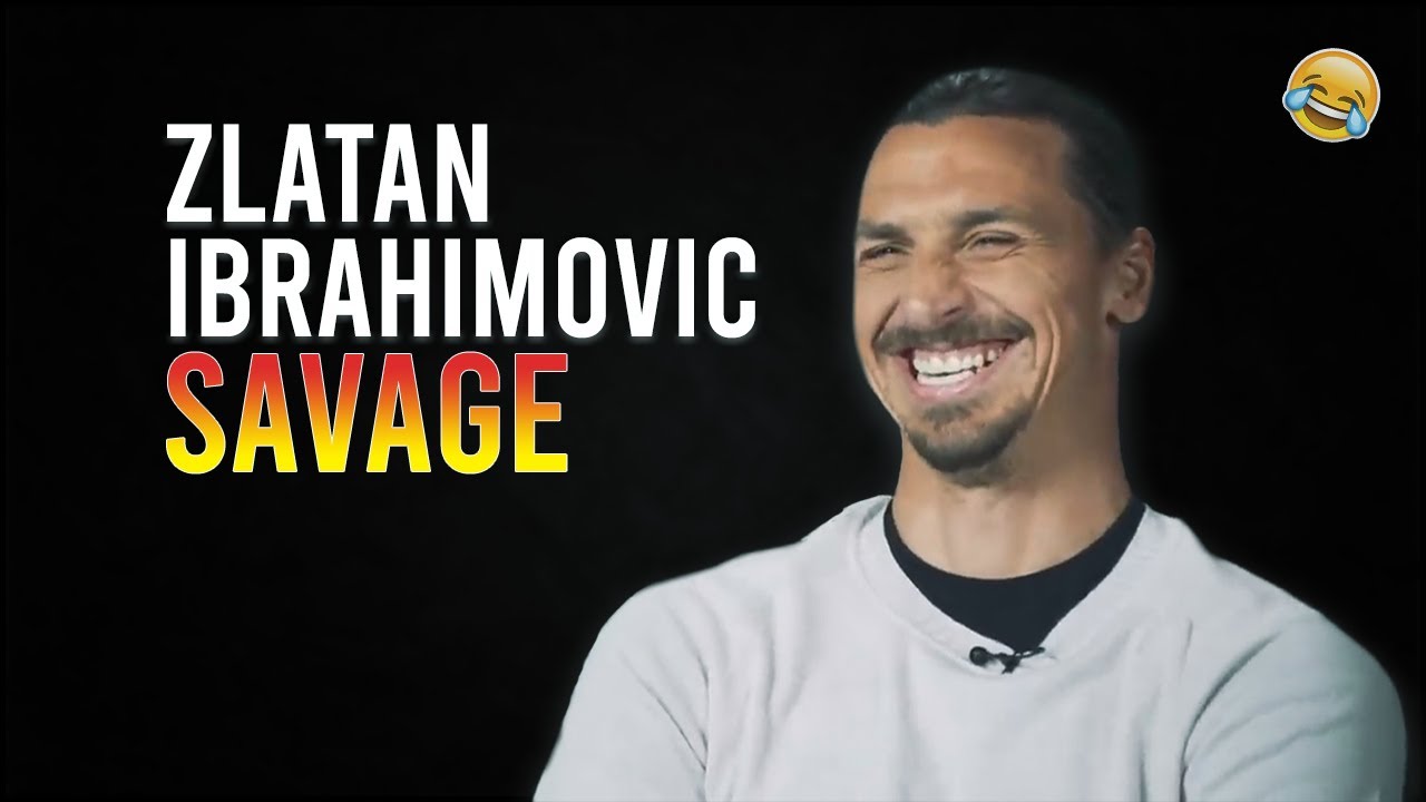 Zlatan Ibrahimovic Funny Moments