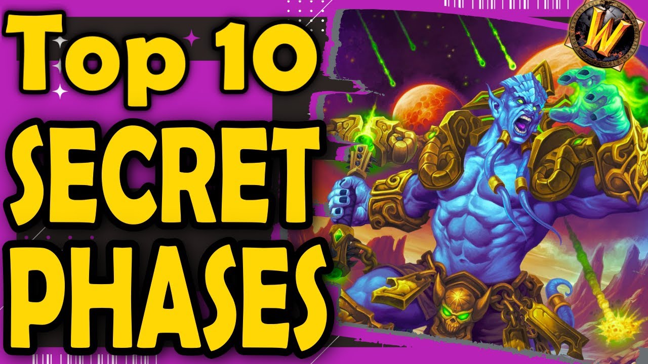 Top 10 Secret Phases in WoW