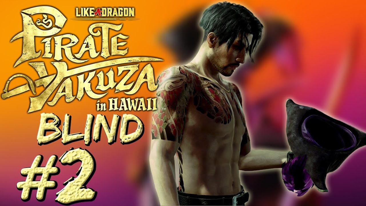 Pirate Yakuza in Hawaii [Blind playthrough] Part 2: Time To Set Sail!