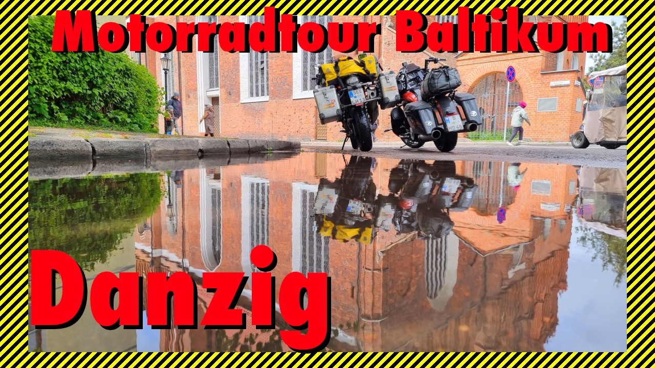 Baltikum auf 2 Rädern⎜ 2. Tag ⎜zum Fotostopp nach Danzig
