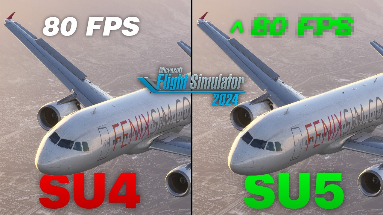 MSFS 2024 &ndash; SU4 vs SU5 Beta Performance Comparison! | SU5 is SHOCKING...