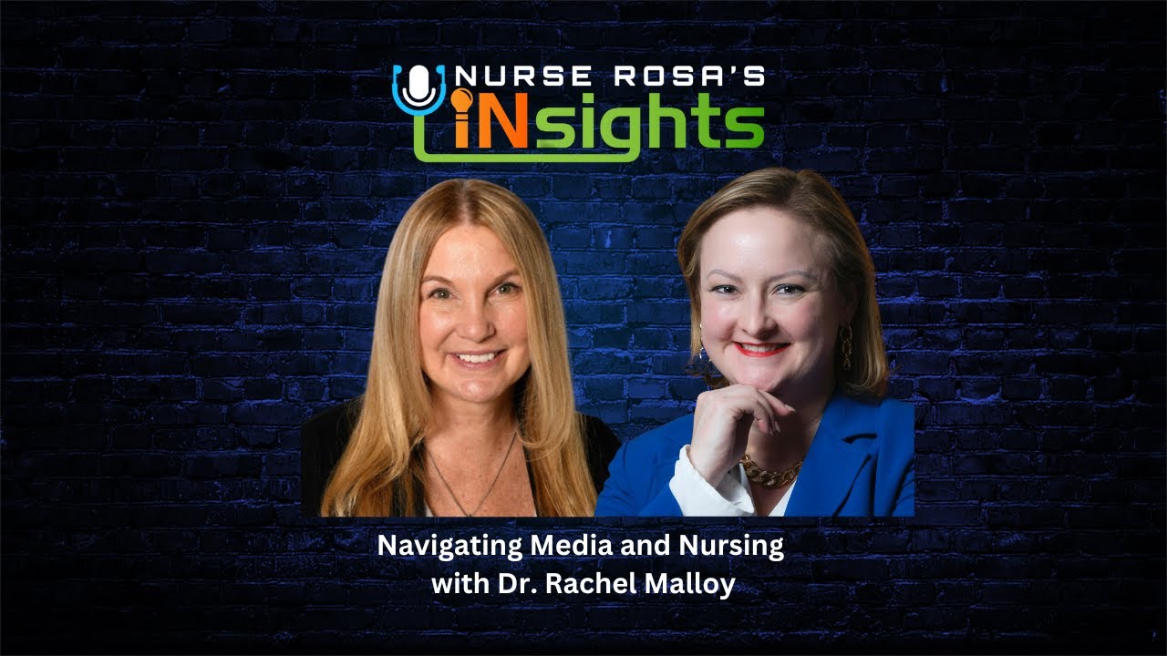 Ep01: Navigating Media and Nursing with Dr. Rachel Malloy