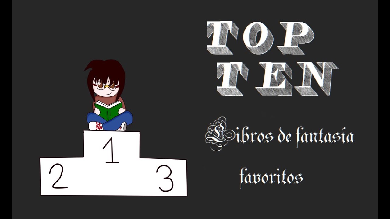 TOP TEN de libros de fantasía favoritos