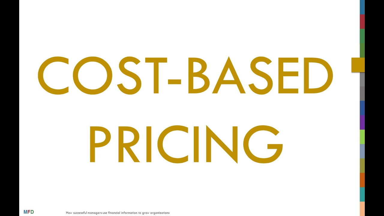 Concept 5.2: Cost-based pricing